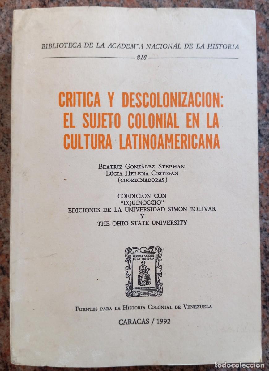 B&uuml;cher: CRITICA Y DESCOLONIZACION EL SUJETO COLONIAL