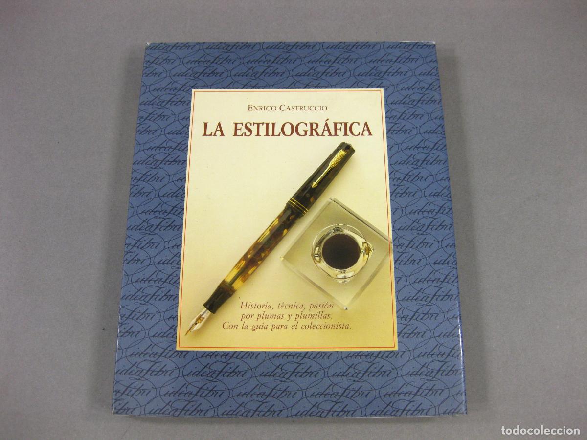 Libros: LA PLUMA ESTILOGR&Aacute;FICA. ENRICO CASTRUCCIO - Foto 1