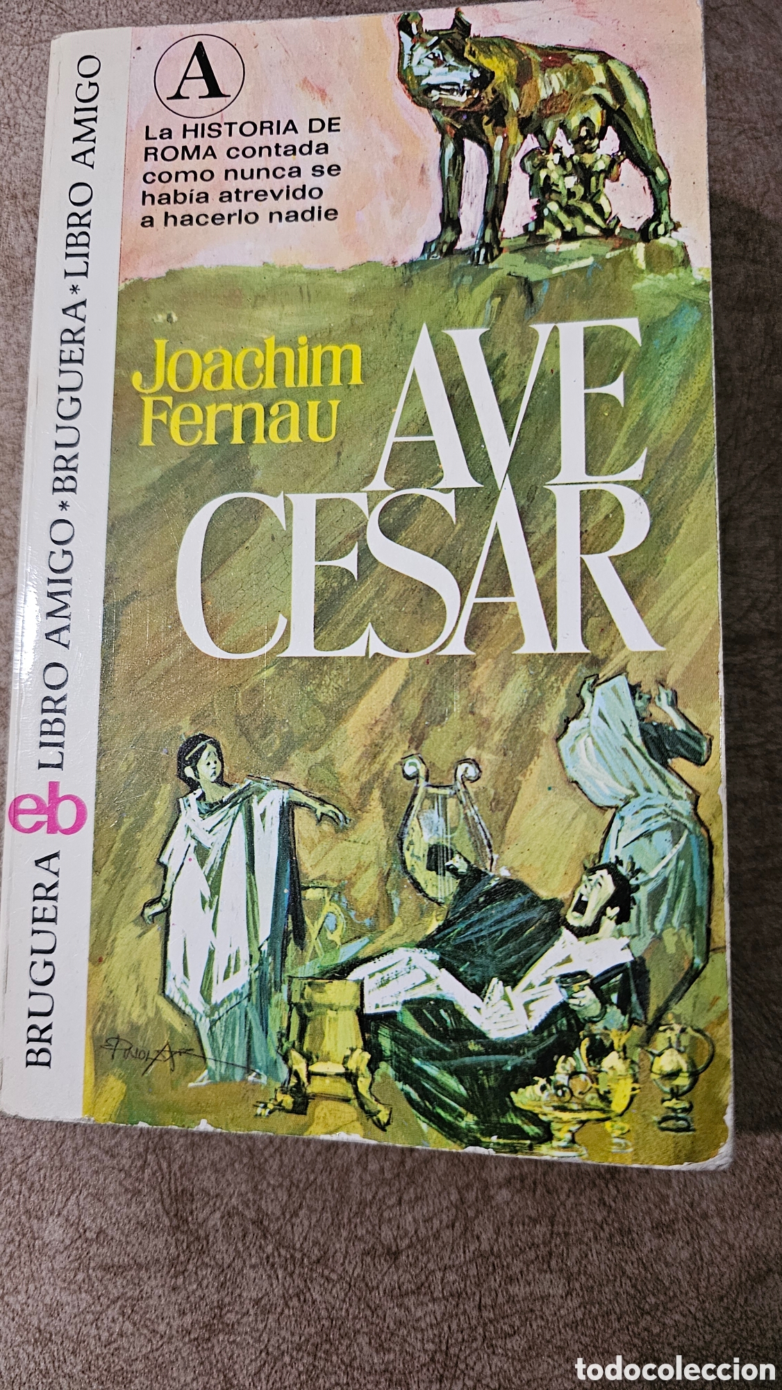 Libros: Ave C&eacute;sar - Joachim Fernau - Foto 1