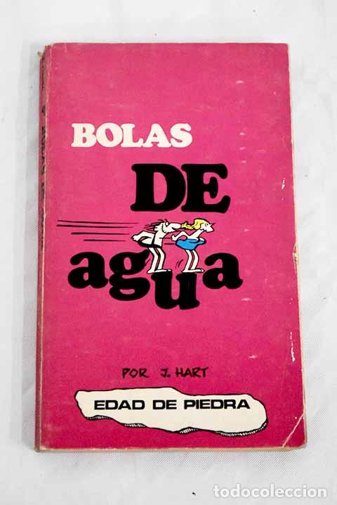 Libros: Bolas de agua: Hart, Johnny.- Hart, Johnny - Foto 1