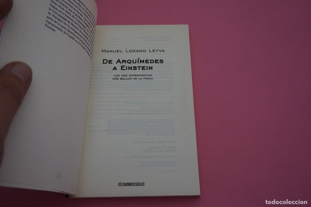 Libros: AR11A/ DE ARQUIMEDES A EINSTEIN - MANUEL LOZANO LEYVA / DEBOLSILLO - Foto 2