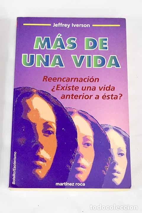 Libros: M&aacute;s de una vida: Iverson, Jeffrey.- Iverson, Jeffrey - Foto 1