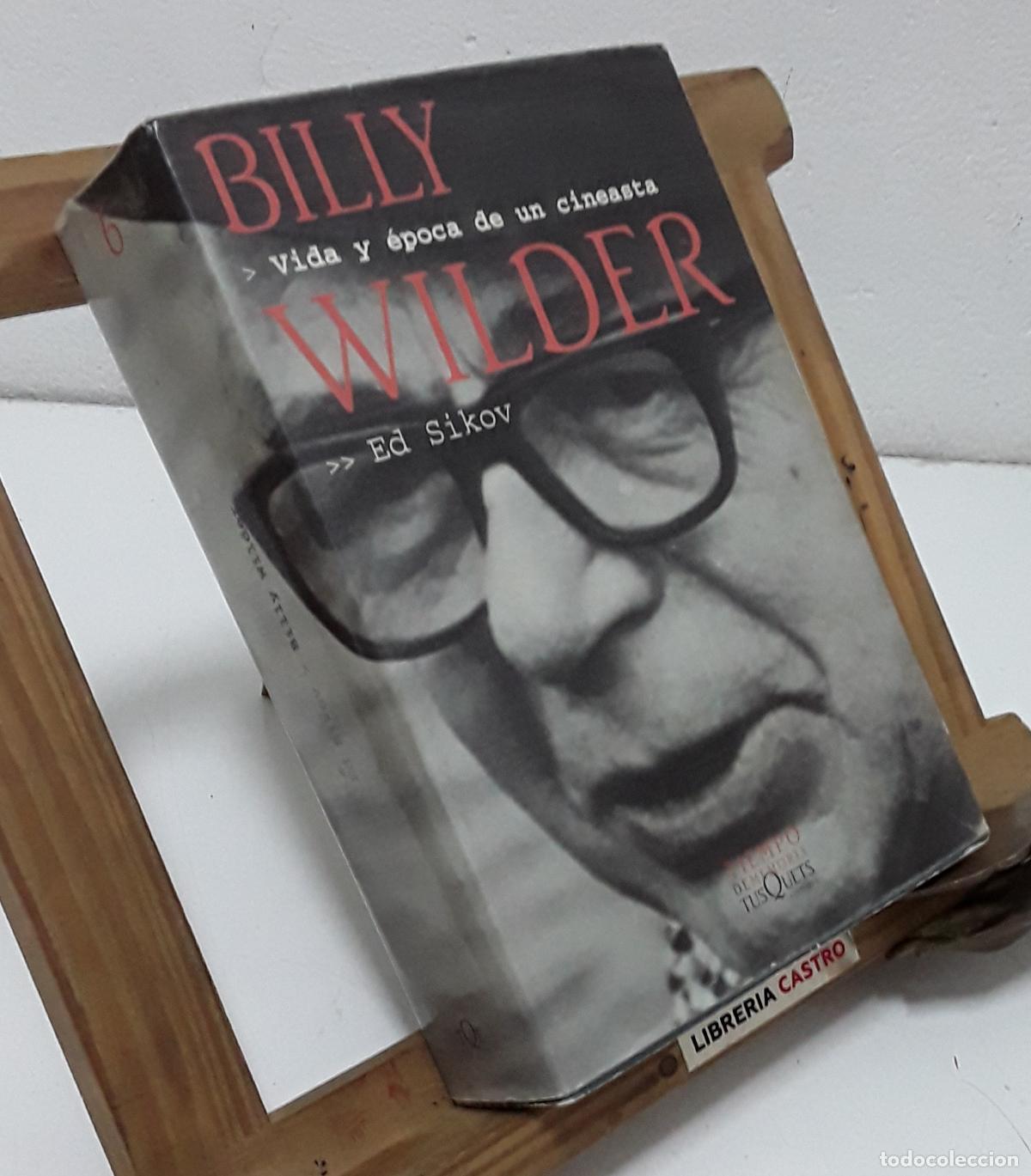 Libros: Billy Wilder. Vida y &eacute;poca de un cineasta - Ed Sikov - Foto 1