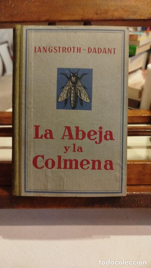 Libros: La abeja y la colmena - Langstroth, Lorenzo (1810-1895) - Foto 1