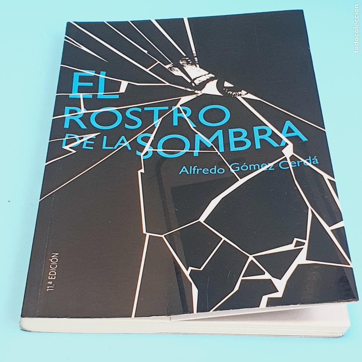 Libros: LIBRO-EL ROSTRO DE LA SOMBRA-ALFREDO G&Oacute;MEZ CERD&Aacute;- - Foto 13
