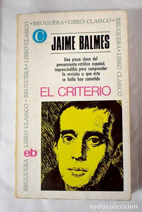 Libros: El criterio: Balmes, Jaime.- Balmes, Jaime - Foto 1