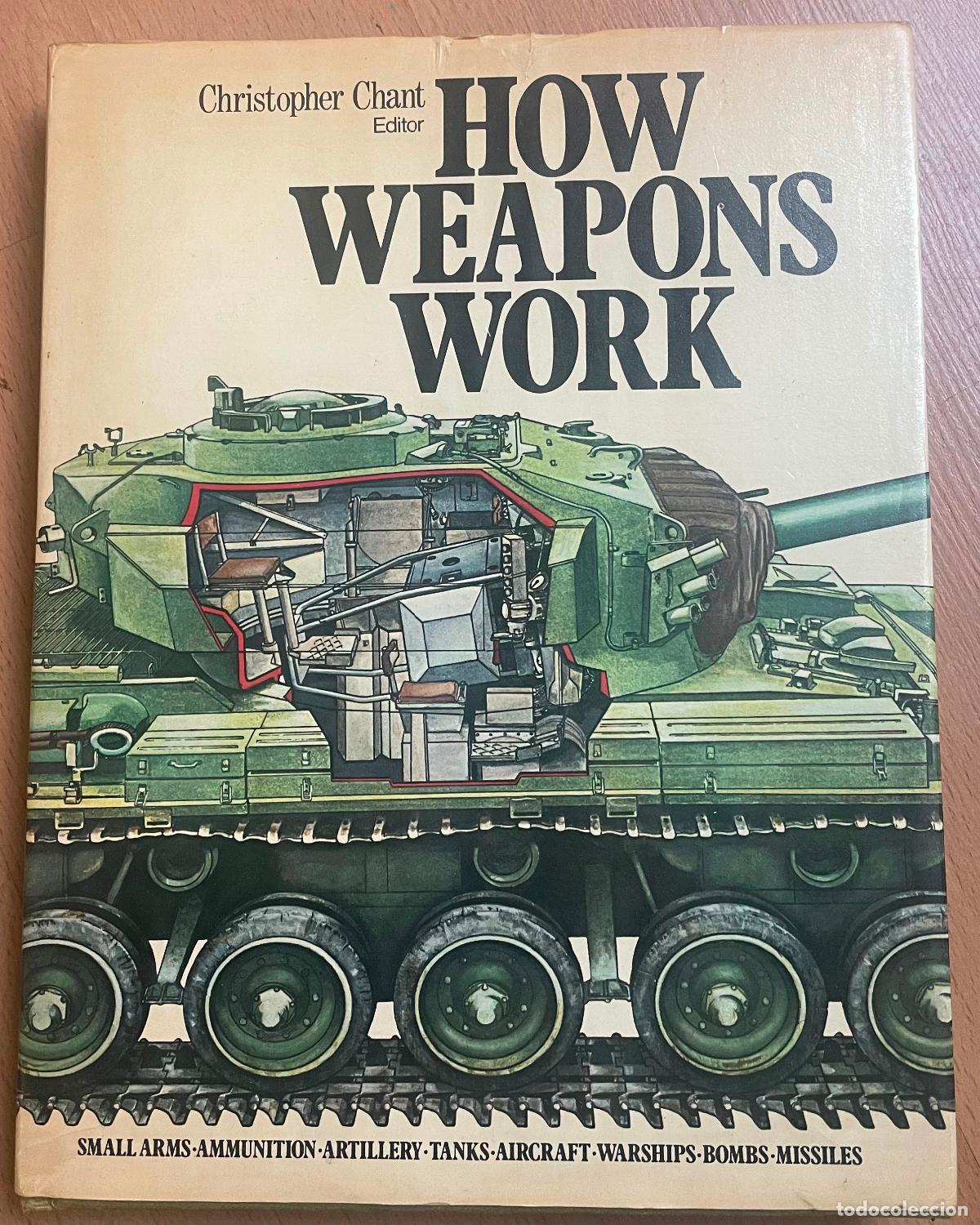 Libros: HOW WEAPONS WORK, Christopher Chant EN INGLES - Foto 1