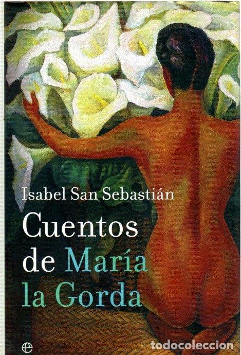 Libros: Cuentos de Mar&iacute;a la Gorda - San Sebasti&aacute;n, Isabel - Foto 1