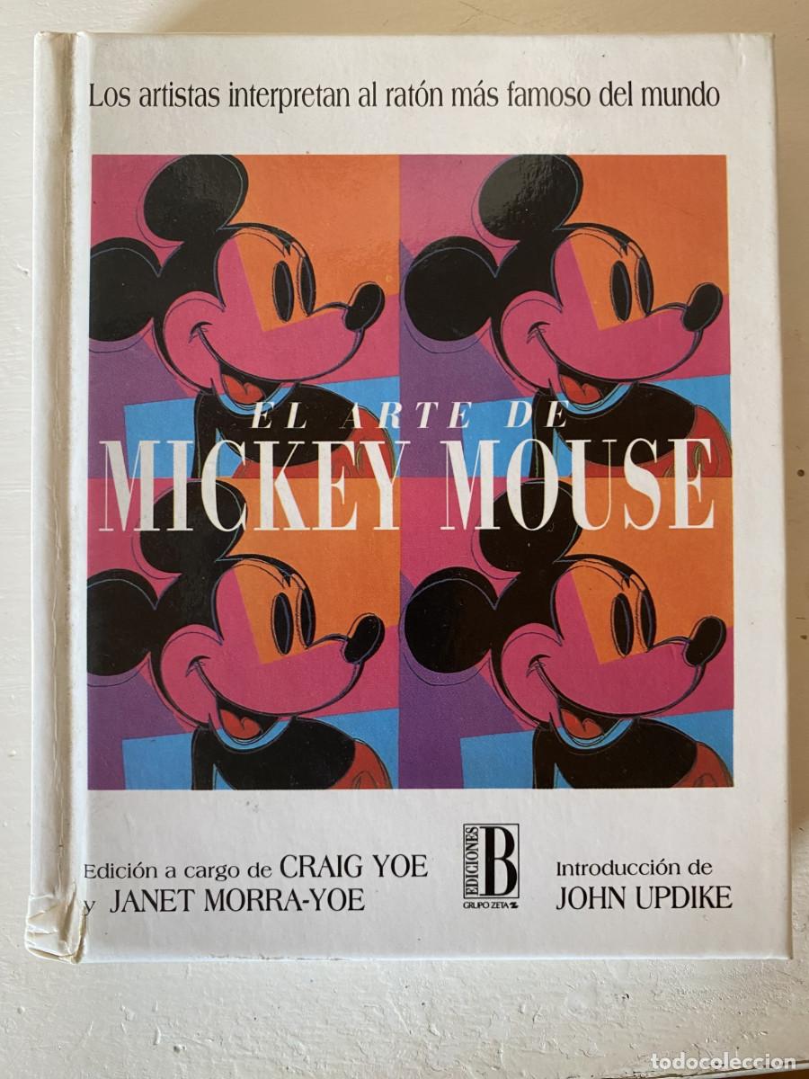 Libros: El arte de Mickey Mouse, los artistas interpretan al rat&oacute;n mas famoso del mundo