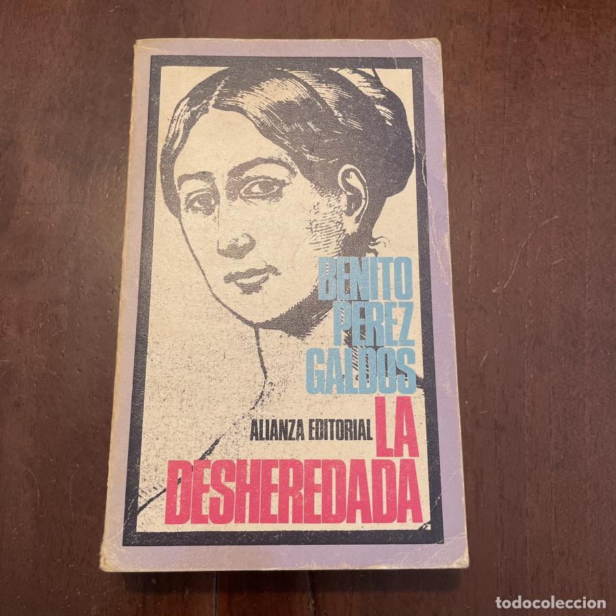 Libros: La desheredada - Benito P&eacute;rez Gald&oacute;s - Foto 1