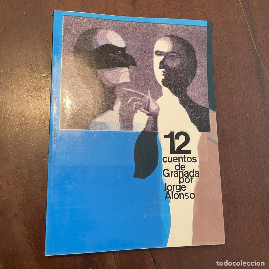 Libros: 12 cuentos de Granada - Jorge Alonso - Foto 1