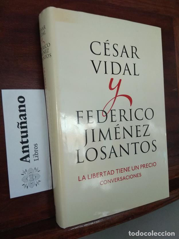 Libros: La libertad tiene un precio. Conversaciones - Foto 1