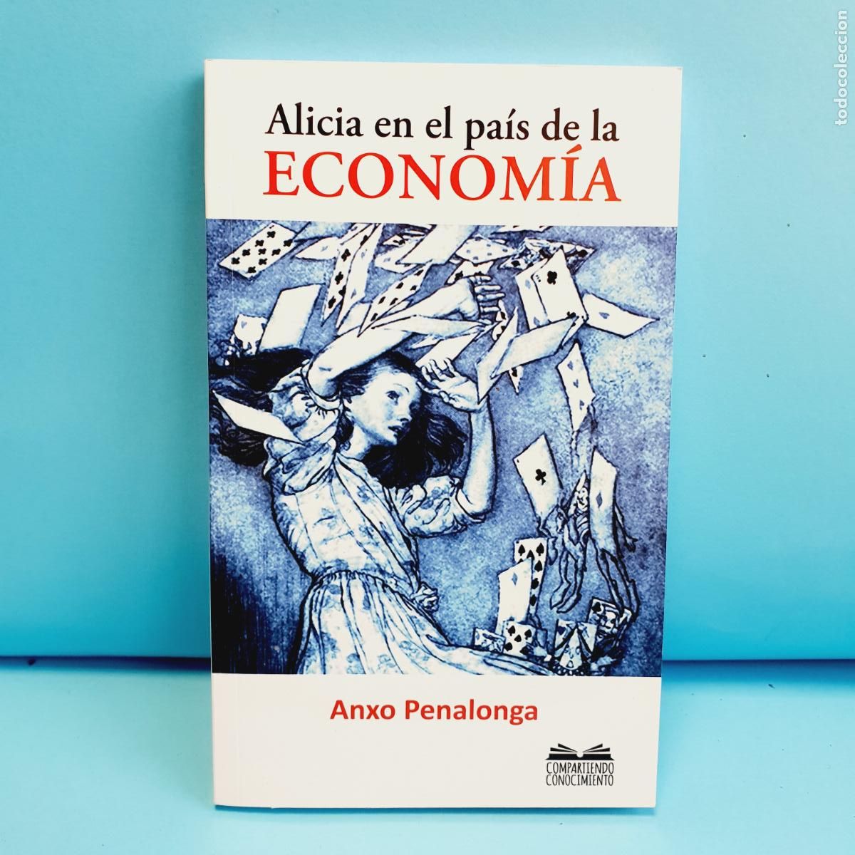 Libri di seconda mano: Libro-Alicia en el Pa&iacute;s de la Econom&iacute;a-Anxo Penalonga