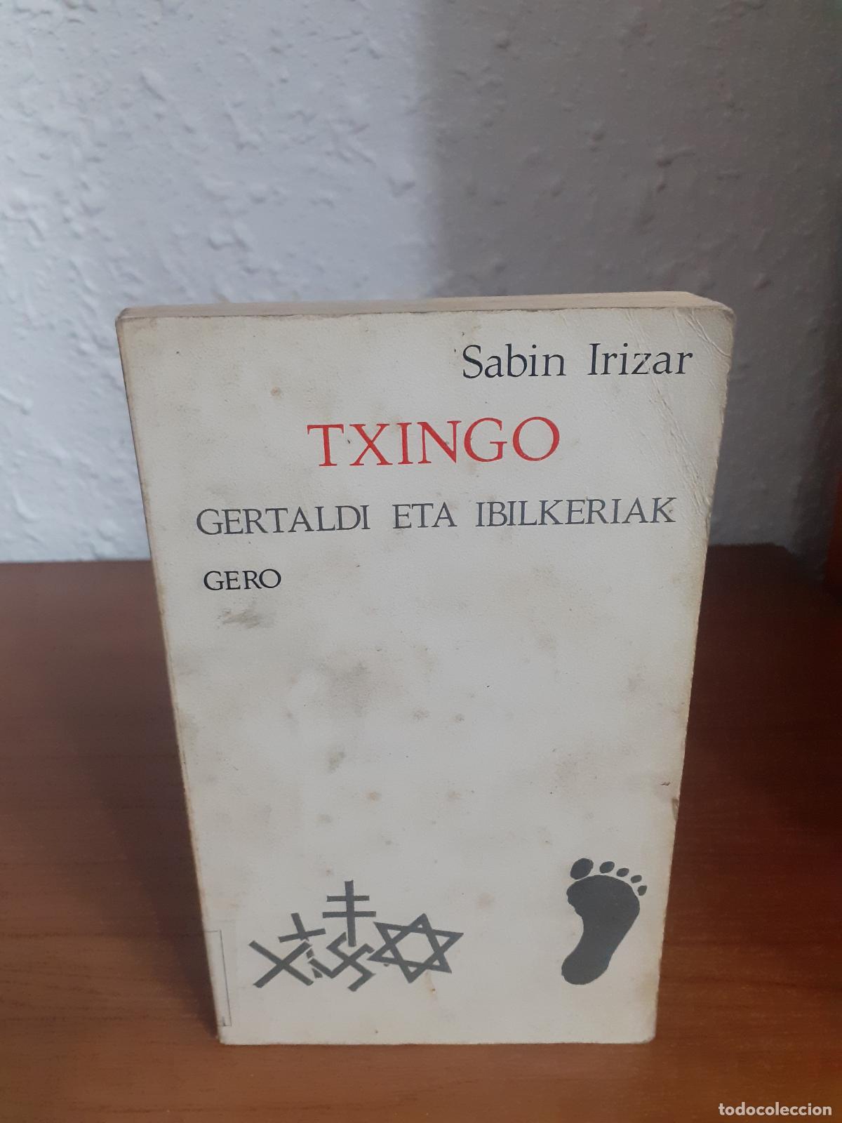 Libros: TXINGO GERTALDI ETA IBILKERIAK GERO - Irizar, Sabin - Foto 1