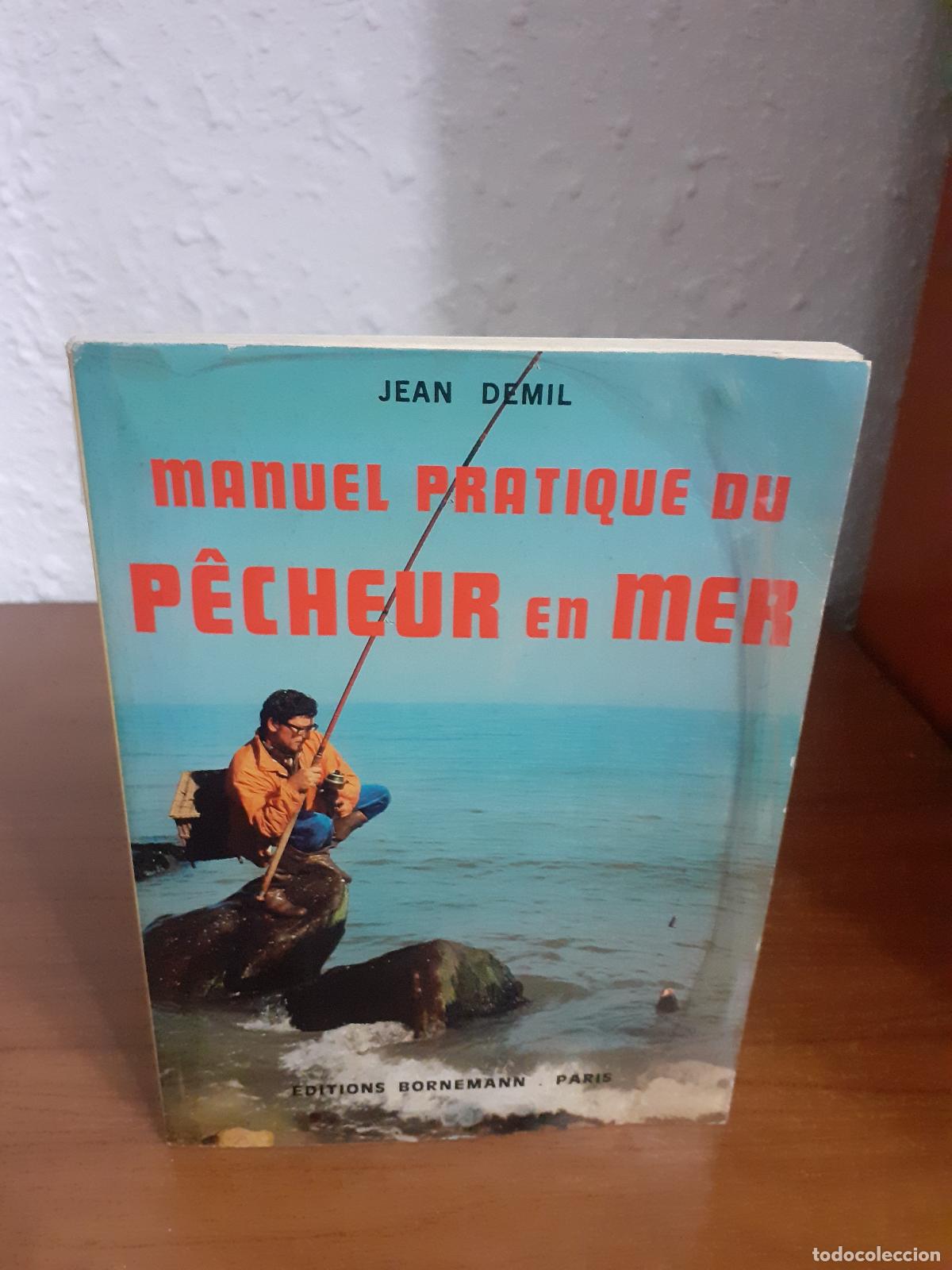 Libros: MANUEL PRATIQUE DU PECHEIR EN MER - Demil, Jean - Foto 1