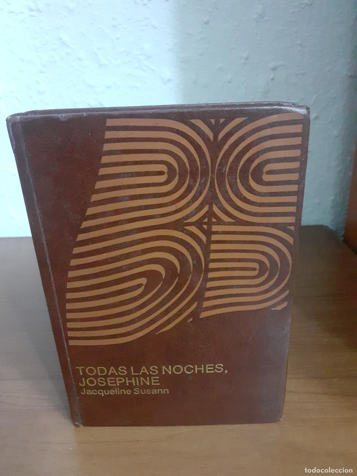 Libros: TODAS LAS NOCHES JOSEPHINE - Susann, Jacqueline - Foto 1