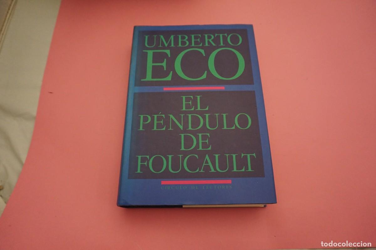 Libros: AR1B2/ EL PENDULO DE FOUCAULT - UMBERTO ECO / CIRCULO DE LECTORES - Foto 1