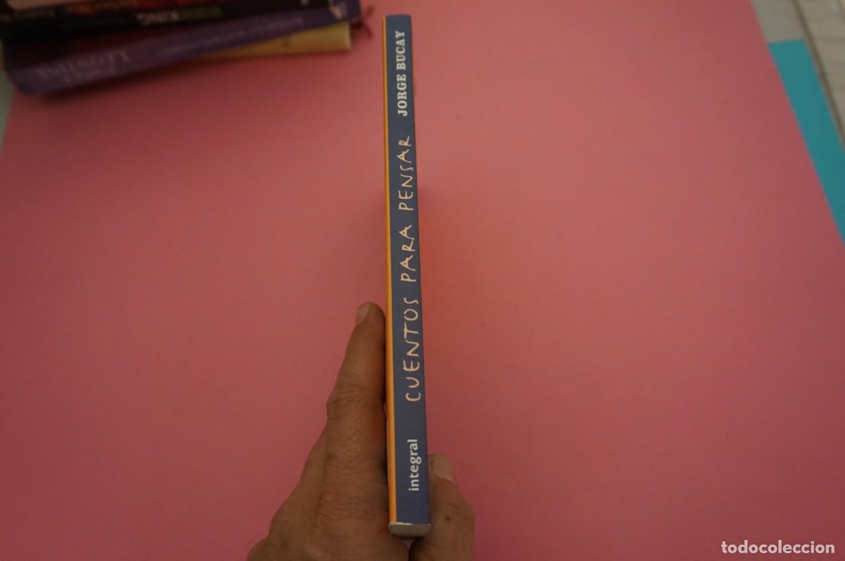 Libros: AR2B2/ CUENTOS PARA PENSAR - JORGE BUCAY - INTEGRAL - Foto 6