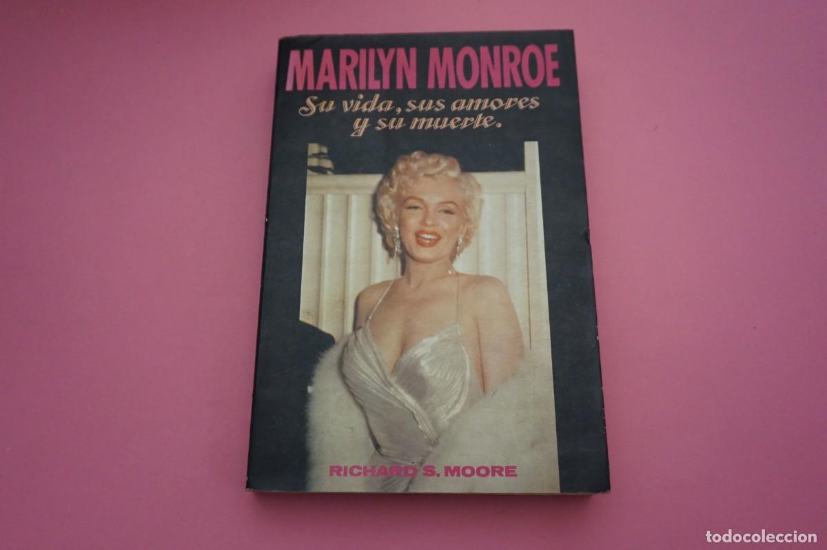 Livros em segunda mão: AR2B2/ SU VIDA, SUS AMORES Y SU MUERTE - MARILYN MONROE - RICHARD S. MOORE / EDITORIAL GAVIOTA