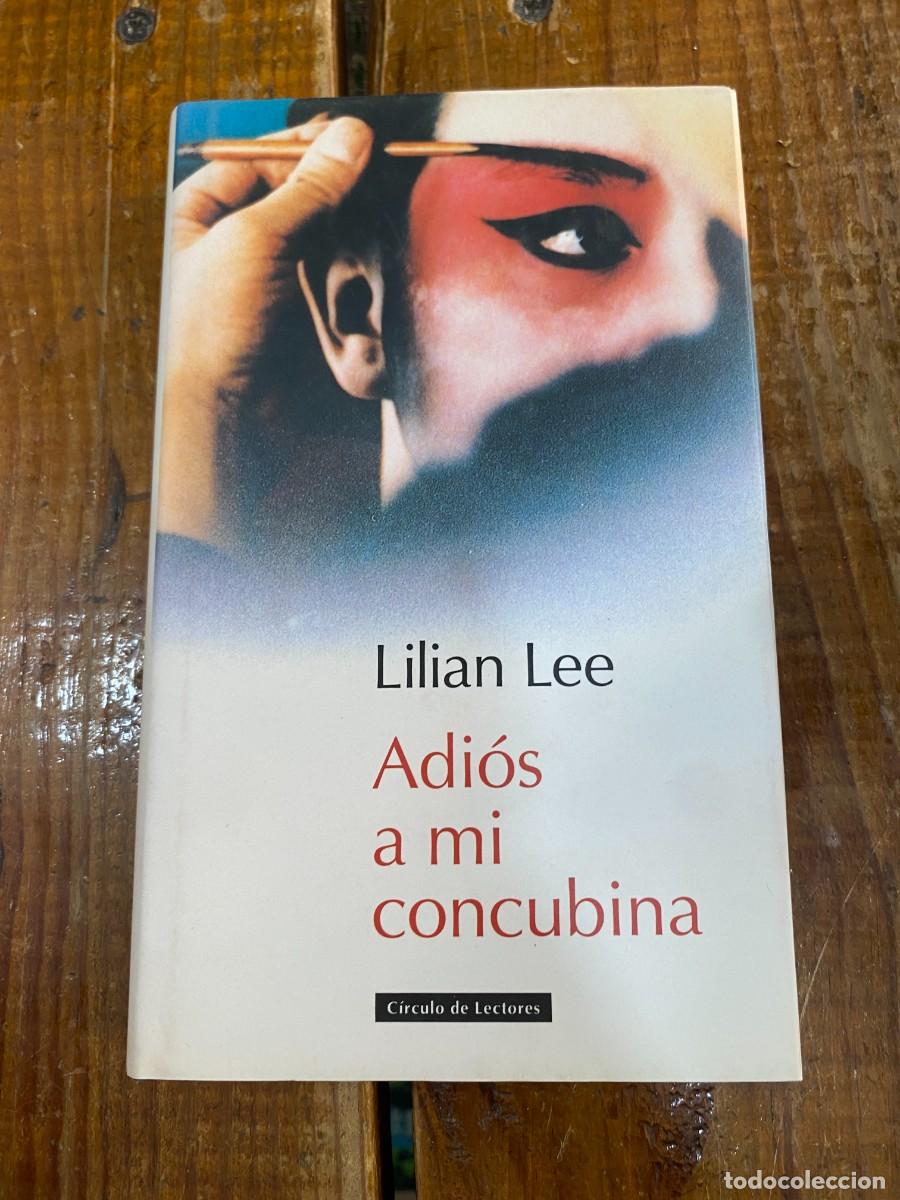 Libros: Adi&oacute;s a mi concubina - Lilian Lee - Foto 1