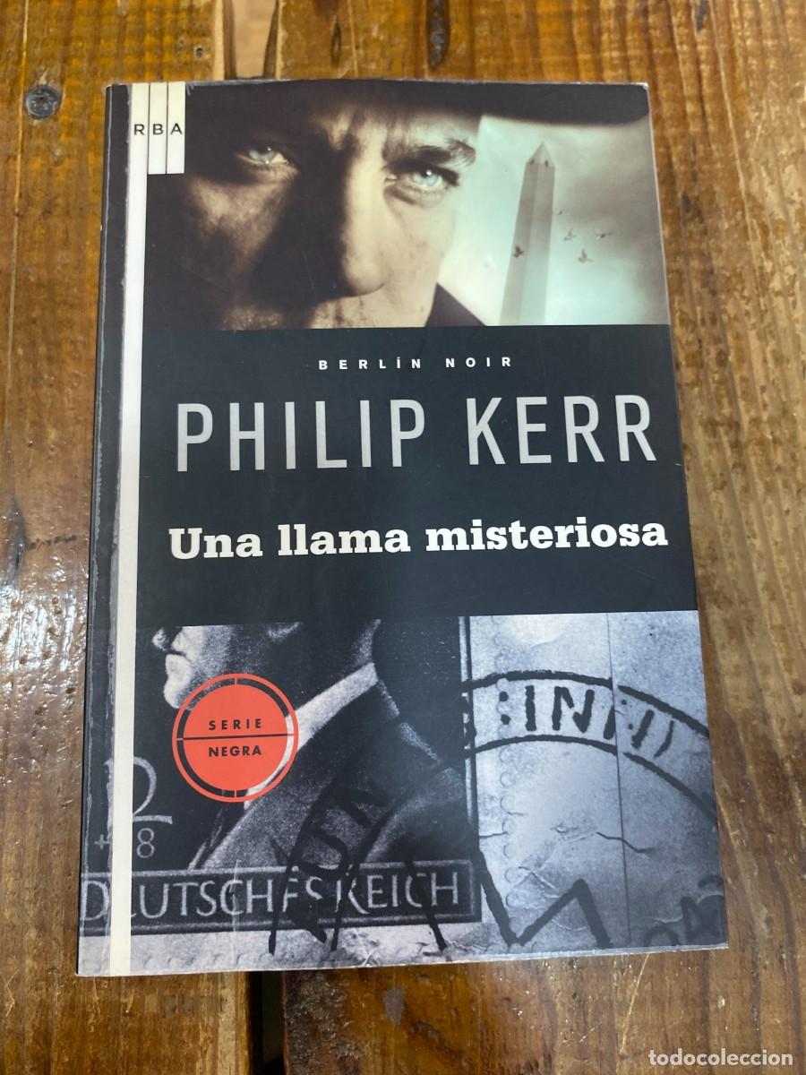 Libros: Una llama misteriosa - Kerr, Philip - Foto 1