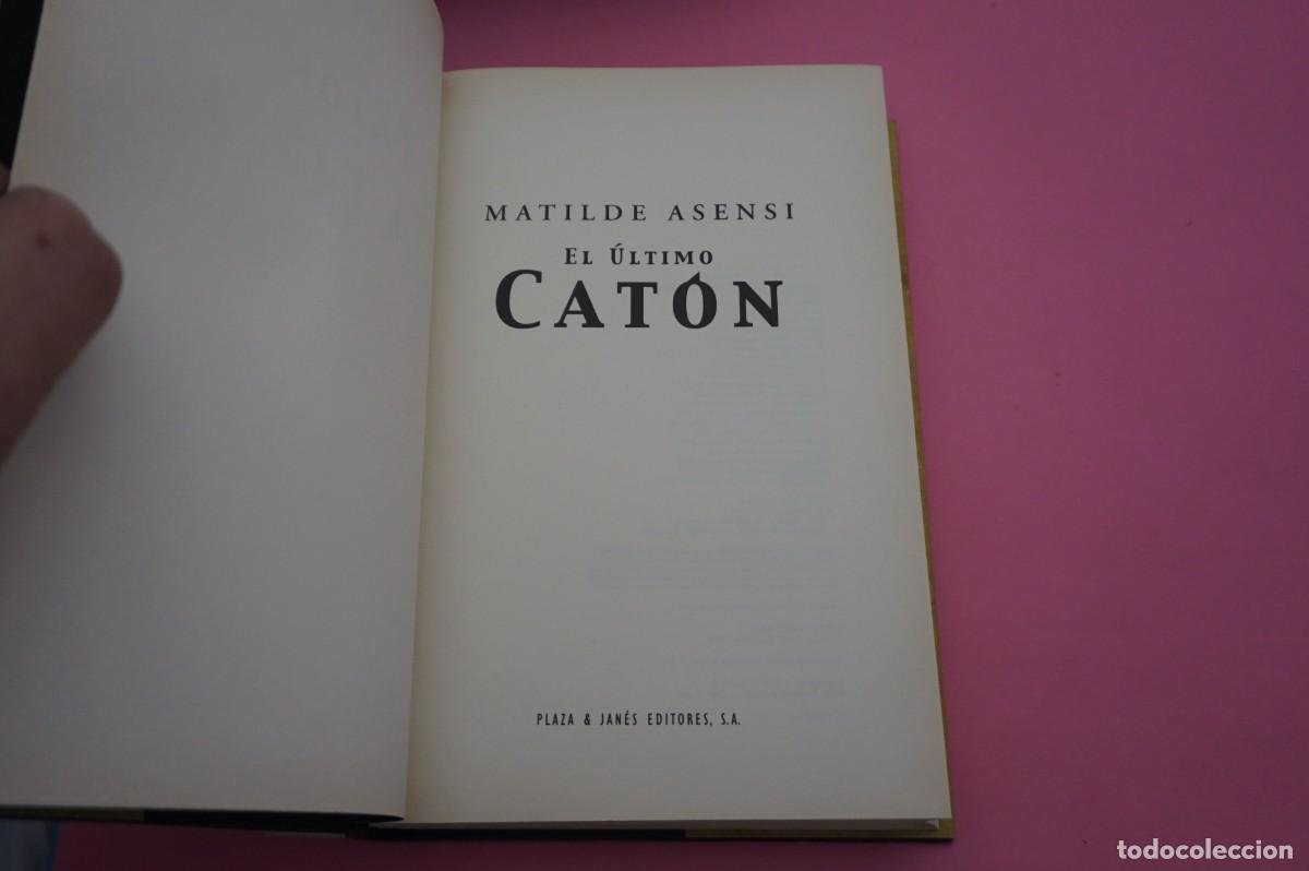 Libros: AR5E/ EL ULTIMO CATON - MAFILDE ASENSI / PLAZA & JANES - Foto 2