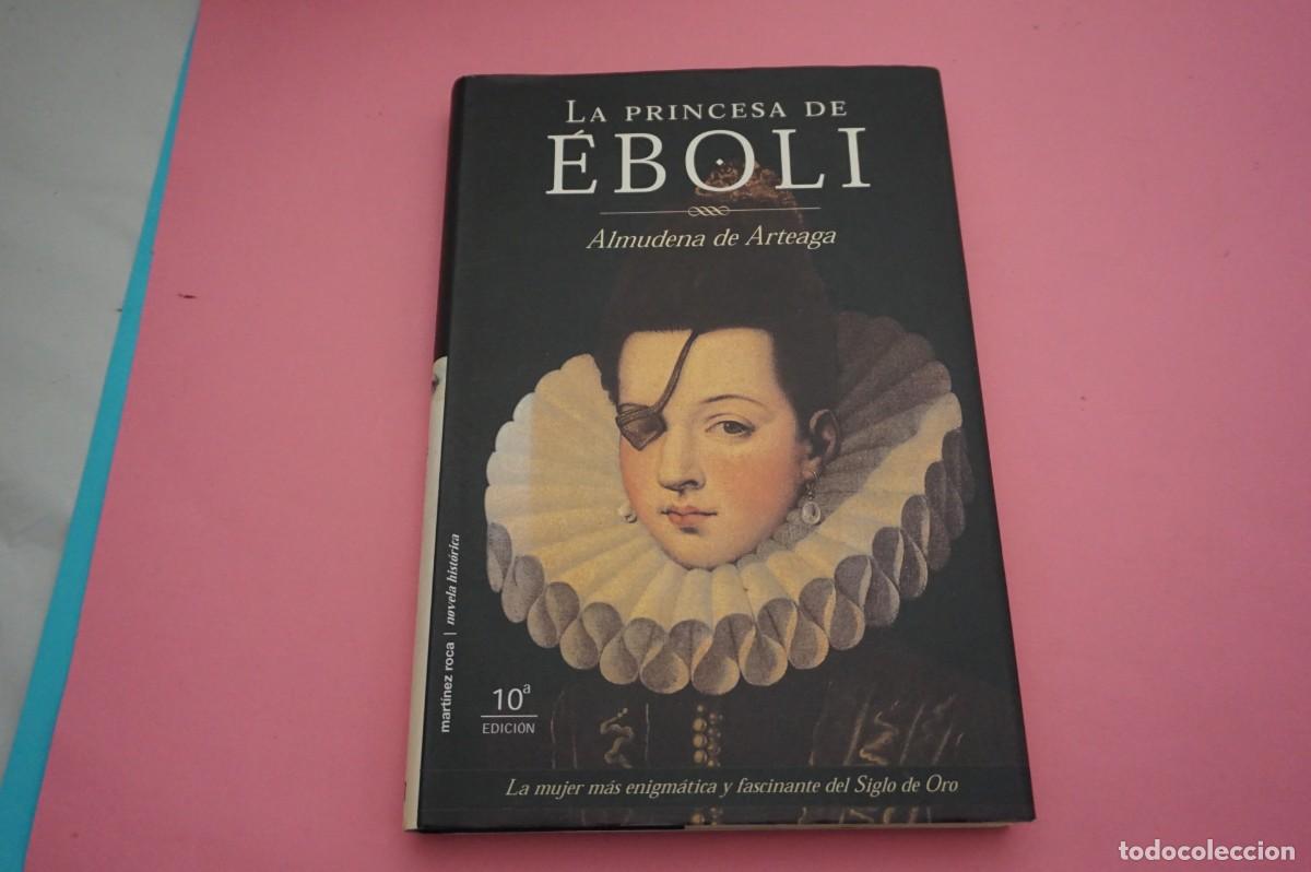 Libros: AR6D/ LA PRINCESA EBOLI - ALMUDENA DE ARTEAGA - Foto 1