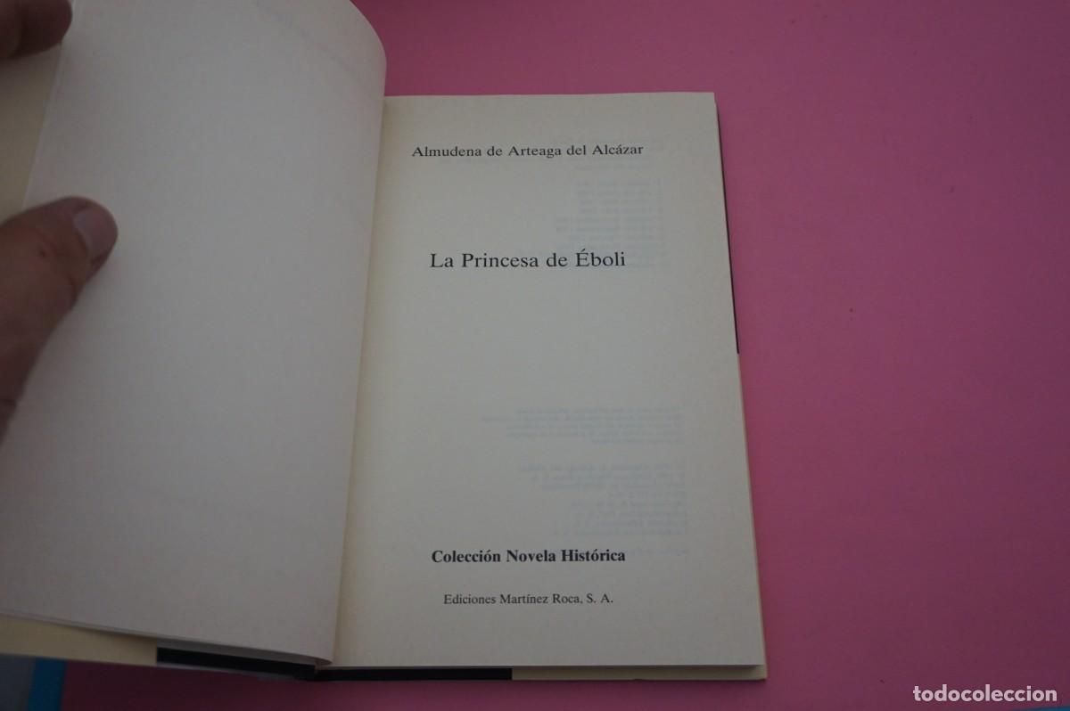 Libros: AR6D/ LA PRINCESA EBOLI - ALMUDENA DE ARTEAGA - Foto 2