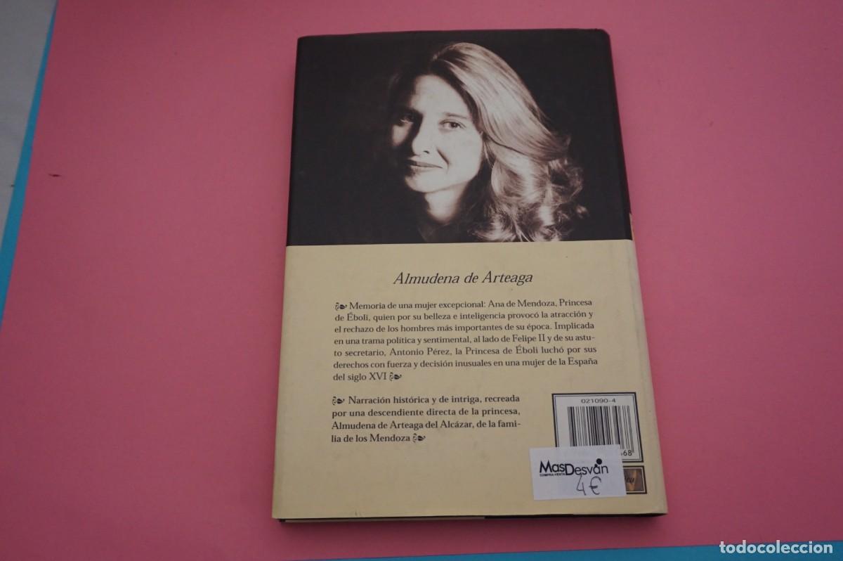 Libros: AR6D/ LA PRINCESA EBOLI - ALMUDENA DE ARTEAGA - Foto 5