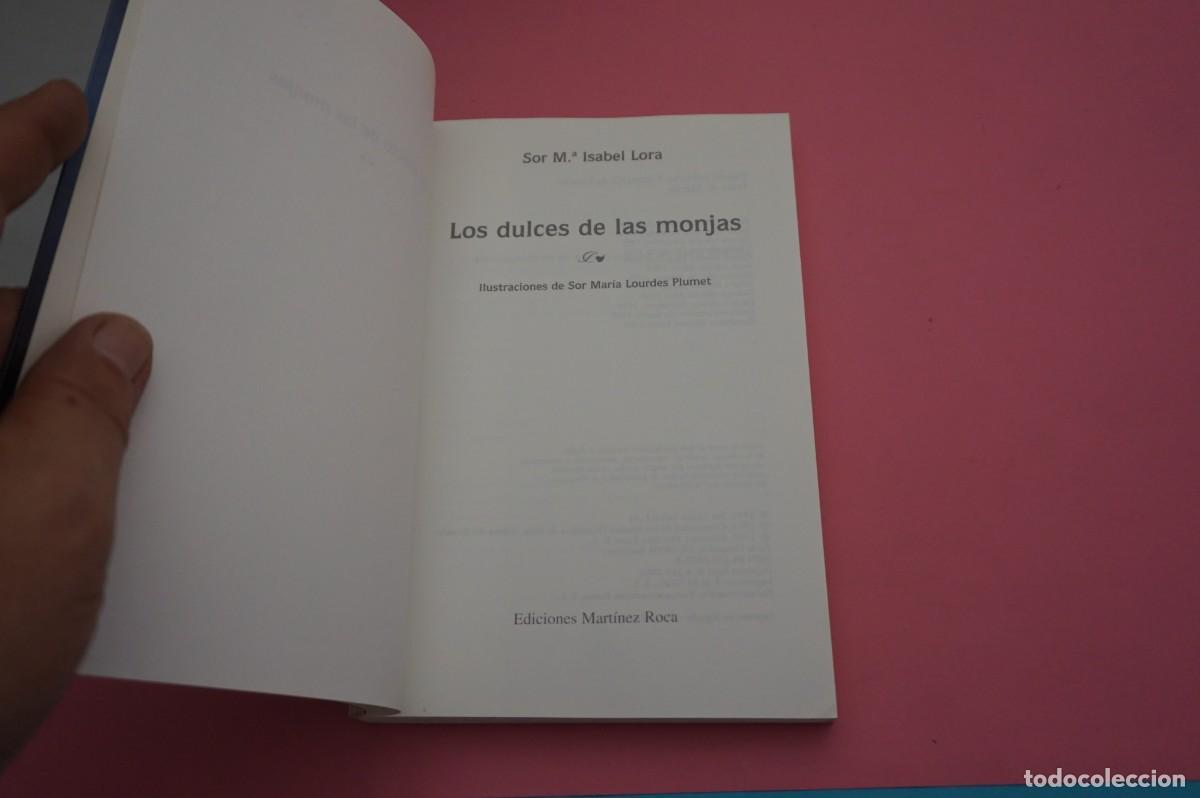 Libros: AR6D/ LOS DULCES DE LAS MONJAS - RECETARIO DE SOR M&ordf; ISABEL / EDICIONES MARTINEZ ROCA - Foto 2