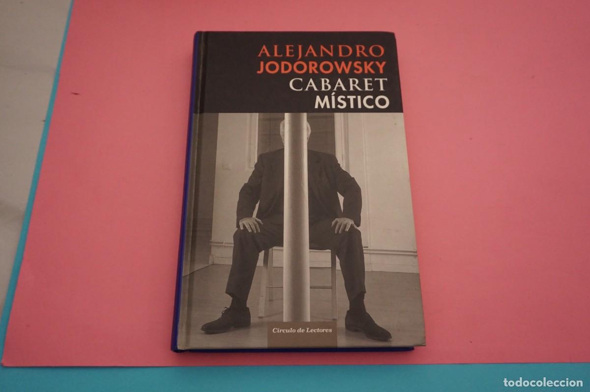 Libros: AR8C/ CABARET MISTICO - ALEJANDRO JODOROWSKY / CIRCULO DE LECTORES - Foto 1