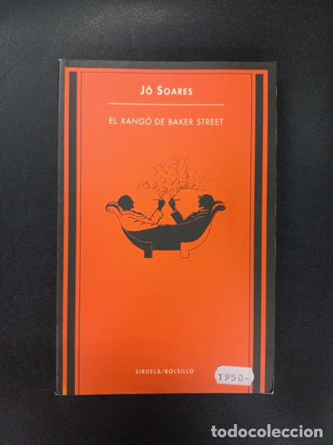 Libros: J&ocirc; Soares - El xang&ocirc; de Baker Street - Foto 1