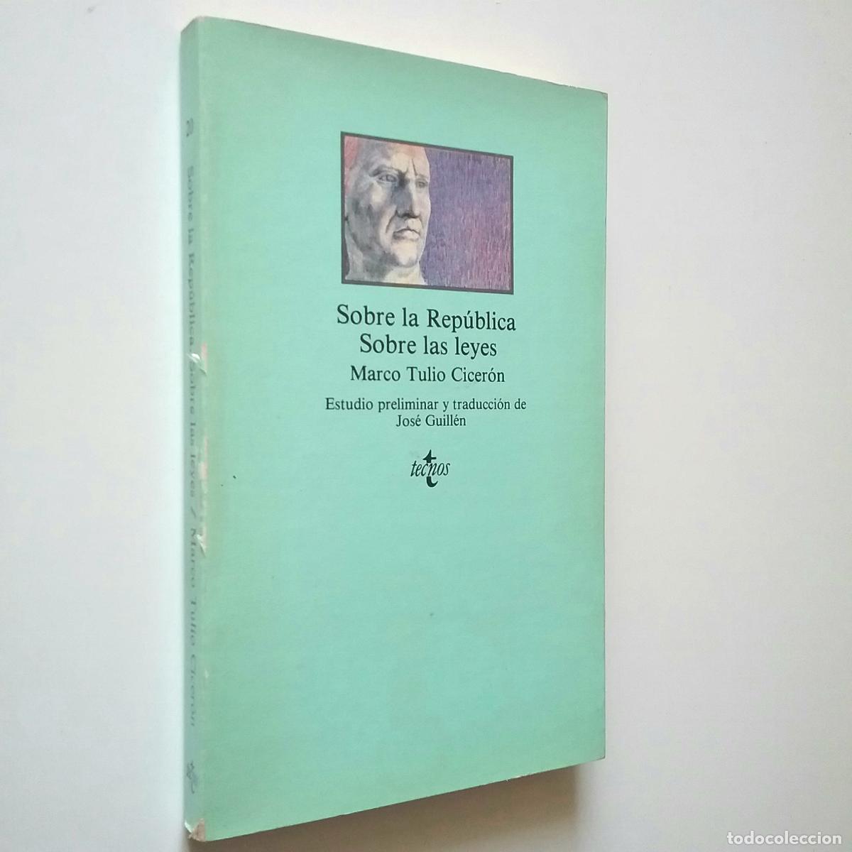 Libros: Marco Tulio Cicer&oacute;n - Sobre la Rep&uacute;blica / Sobre las leyes - Foto 1