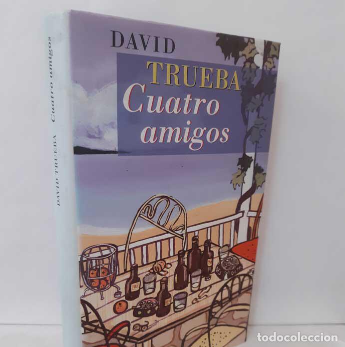 Libros: CUATRO AMIGOS - TRUEBA, DAVID - Foto 1