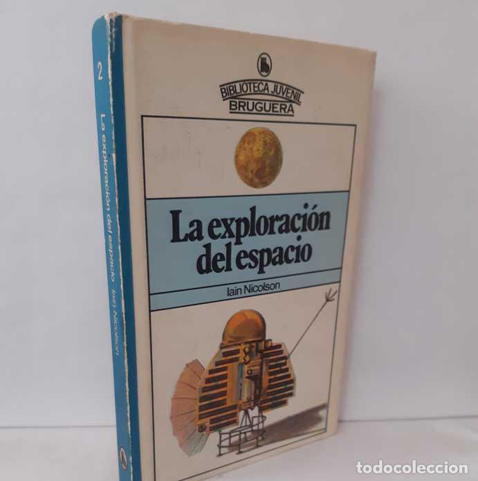 Libros: LA EXPLORACI&Oacute;N DEL ESPACIO - NICOLSON, IAIN - Foto 1