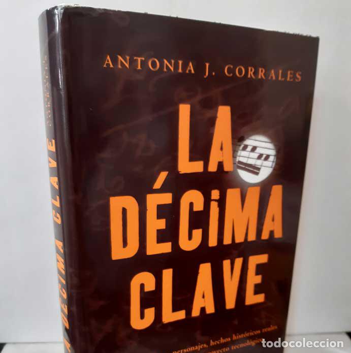 Libros: LA D&Eacute;CIMA CLAVE - CORRALES, ANTONIA J. - Foto 1