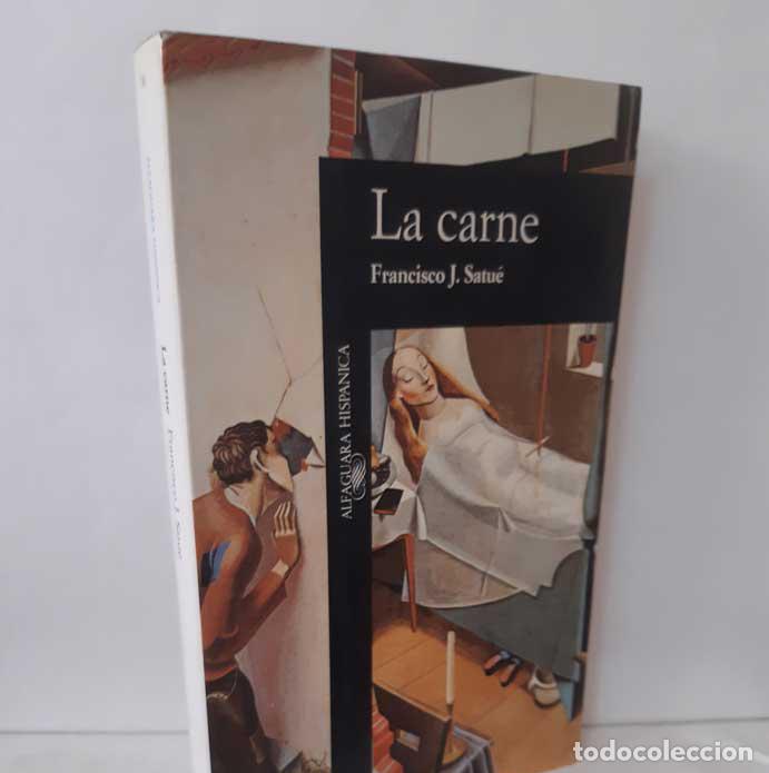 Libros: LA CARNE - SATU&Eacute;, FRANCISCO J. - Foto 1