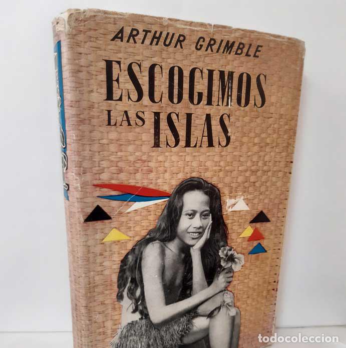 Libros: ESCOGIMOS LAS ISLAS - GRIMBLE, ARTHUR - Foto 1
