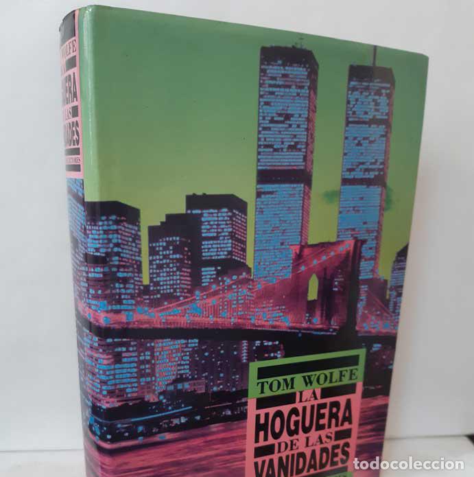 Libros: LA HOGUERA DE LAS VANIDADES - WOLFE, TOM - Foto 1