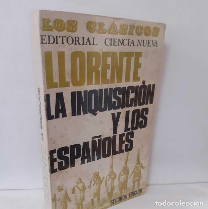 Libros: LA INQUISICI&Oacute;N Y LOS ESPA&Ntilde;OLES - LLORENTE, ANTONIO - Foto 1