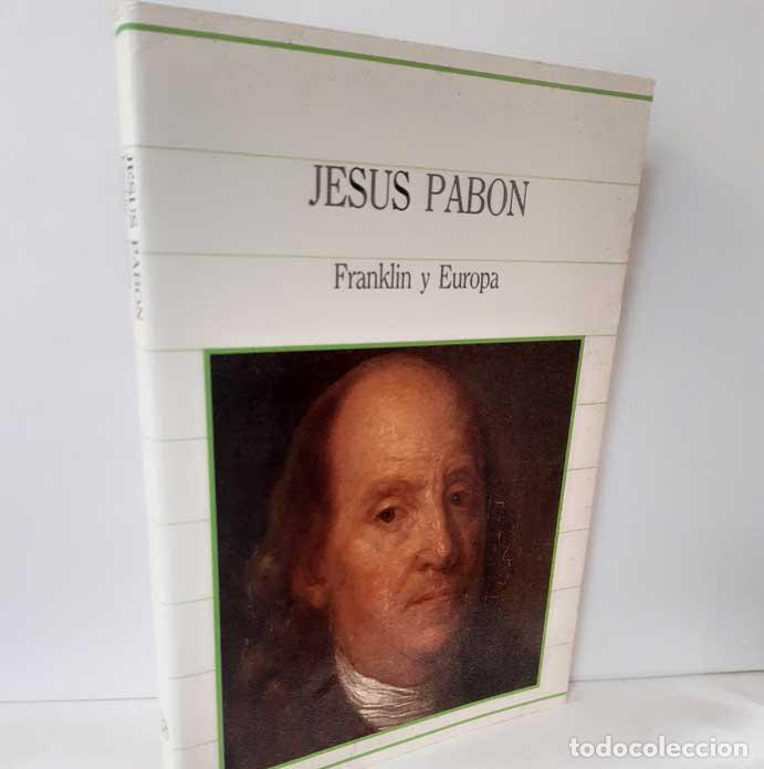Libros: FRANKLIN Y EUROPA (1776-1785) - PAB&Oacute;N, JES&Uacute;S - Foto 1