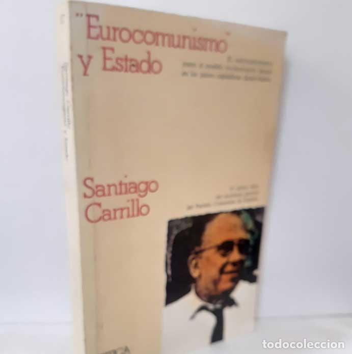 Libros: EUROCOMUNISMO Y ESTADO - CARRILLO, SANTIAGO - Foto 1