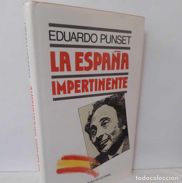 Libros: LA ESPA&Ntilde;A IMPERTINENTE - PUNSET, EDUARDO - Foto 1
