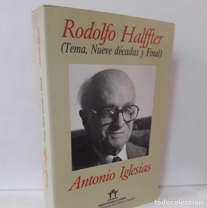 Libros: RODOLFO HALFFTER (TEMA NUEVE D&Eacute;CADAS Y FINAL) - IGLESIAS, ANTONIO - Foto 1