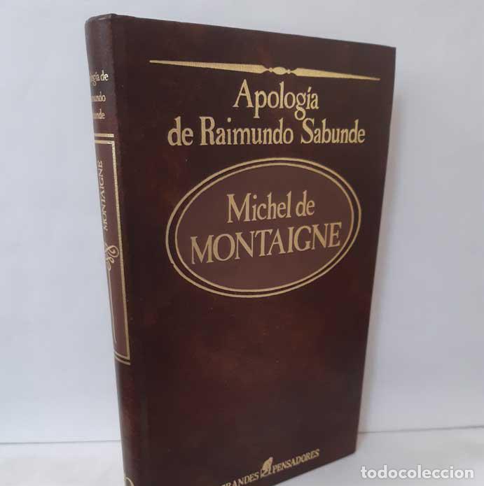 Libros: APOLOG&Iacute;A DE RAIMUNDO SABUNDE - MONTAIGNE, MICHEL DE - Foto 1