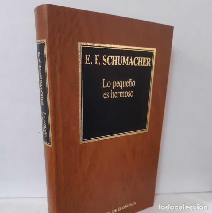 Libros: LO PEQUE&Ntilde;O ES HERMOSO - SCHUMACHER, E. F. - Foto 1