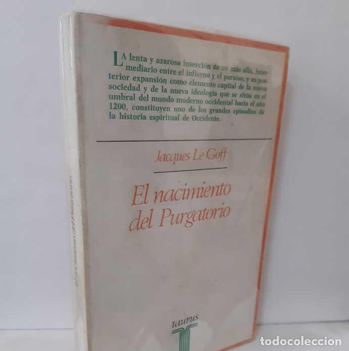 Libros: EL NACIMIENTO DEL PURGATORIO - JACQUES LE GOFF. Taurus 1985 - Foto 1