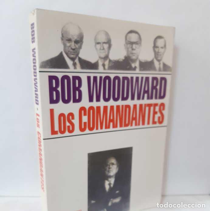 Libros: LOS COMANDANTES - WOODWARD, BOB - Foto 1