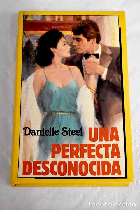 Libros: Una perfecta desconocida.- Steel, Danielle - Foto 1