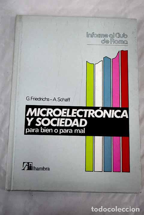 Libros: Microelectr&oacute;nica y sociedad para bien o para mal.- Friedrichs, Guenter - Foto 1